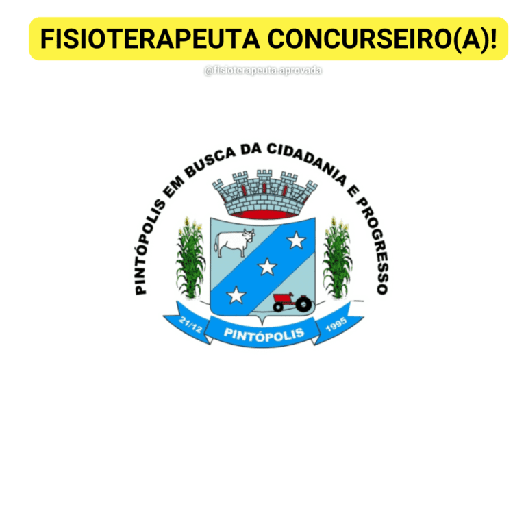 Concurso para fisioterapeuta da prefeitura de Pintópolis – MG – 2024