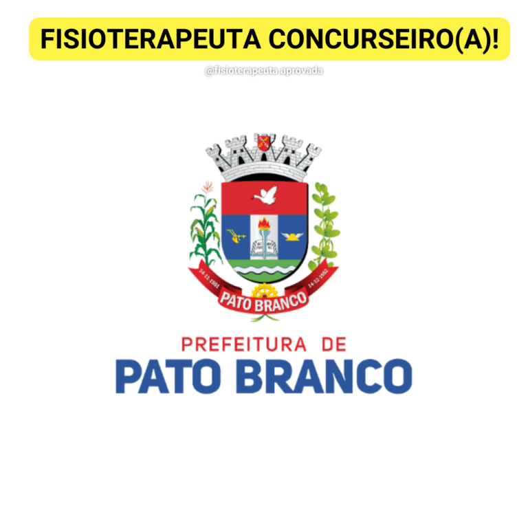 Concurso para fisioterapeuta da Prefeitura de Pato Branco – PR